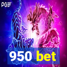 950 bet